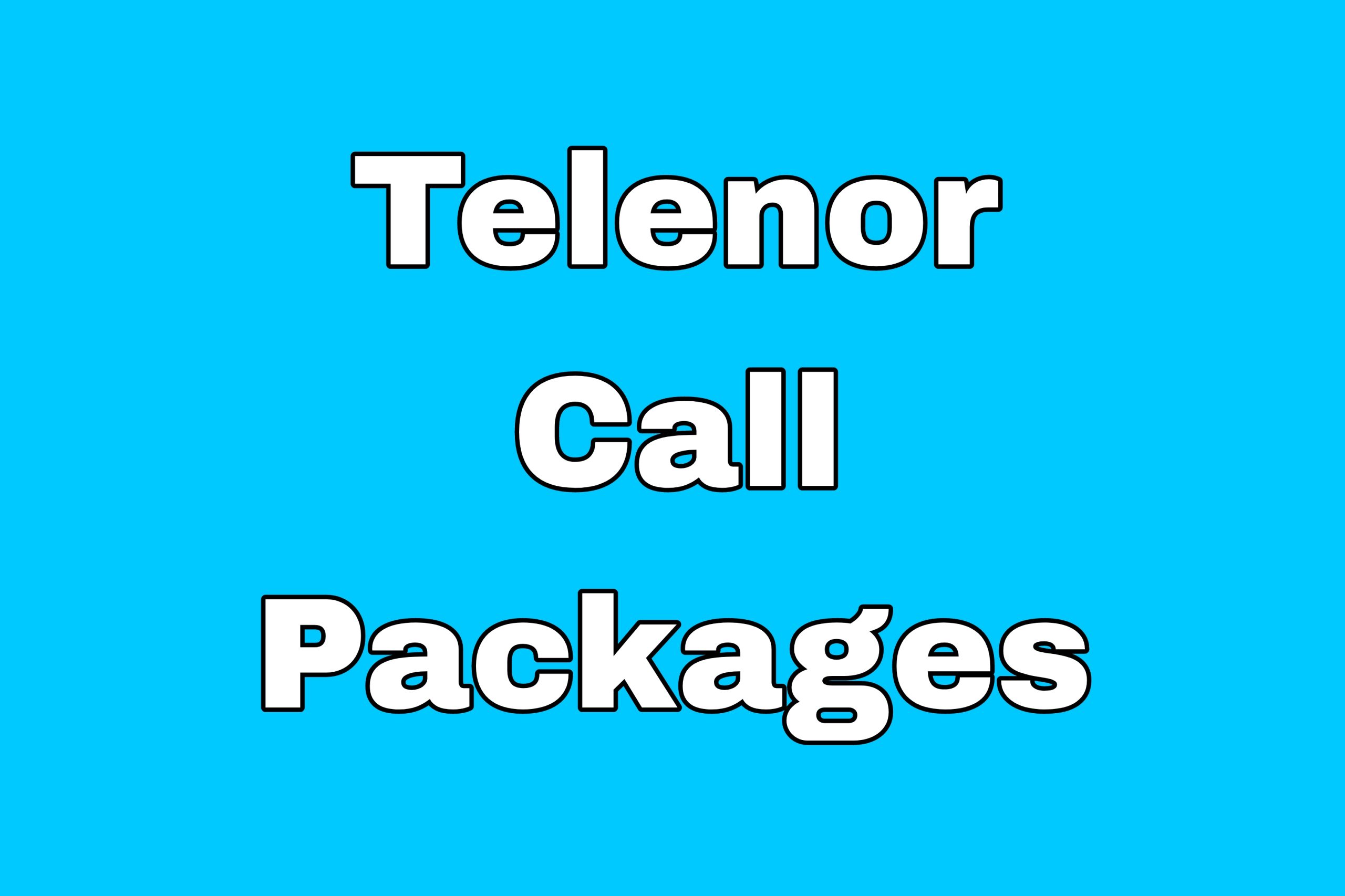 telenor call package Telenor call packages - Telenor daily call packages - Telenor weekly call packages - Telenor monthly call packages - Telenor postpaid call packages