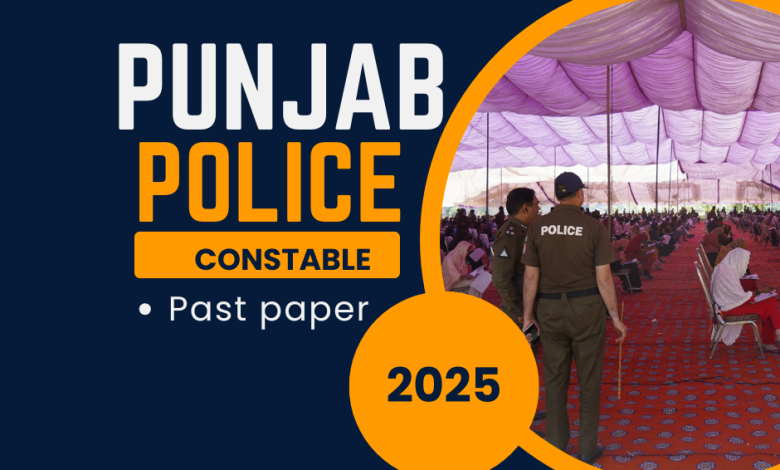 Punjab Police Constable Past Papers 2025 - Solved MCQs & Test Guide